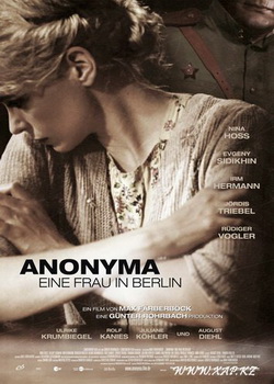 Смотреть онлайн: Безымянная - одна женщина в Берлине / Anonyma - Eine Frau in Berlin